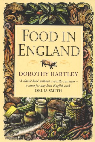 9780751527704: Food In England: A complete guide to the food that makes us who we are