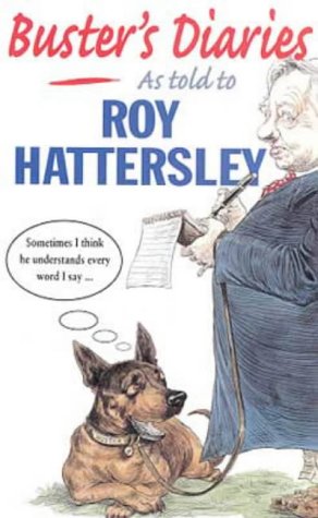 9780751529173: Buster's Diaries as Told to Roy Hattersley