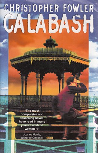 Calabash (9780751530407) by Christopher Fowler