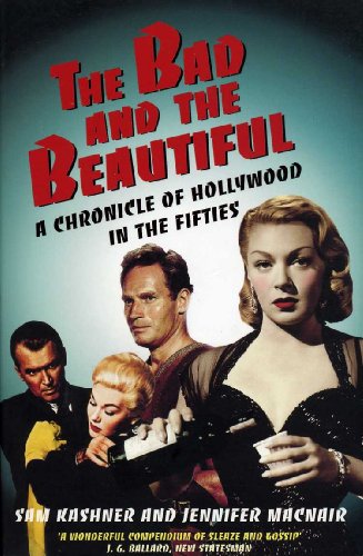 Beispielbild fr The Bad And The Beautiful: Portraits of Hollywood in the Fifties zum Verkauf von WorldofBooks
