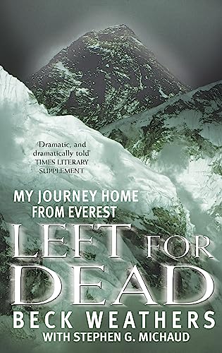 9780751530858: Left For Dead: My Journey Home from Everest