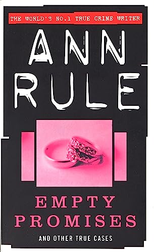 Empty Promises: and Other True Cases (9780751531060) by Rule, Ann