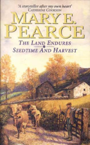 Stock image for A Mary Pearce Omnibus: The Land Endures / Seedtime and Harvest for sale by SecondSale