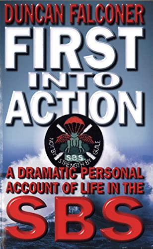 Imagen de archivo de First Into Action: A Dramatic Personal Account of Life in the SBS a la venta por BooksRun