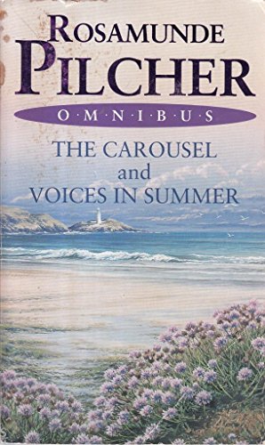 Stock image for Rosamunde Pilcher Omnibus: The Carousel & Voices in Summer for sale by WorldofBooks