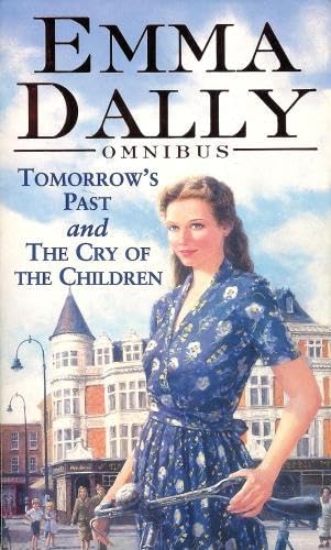Imagen de archivo de Emma Dally Omnibus Tomorrow's Past and The Cry of the Children a la venta por WorldofBooks
