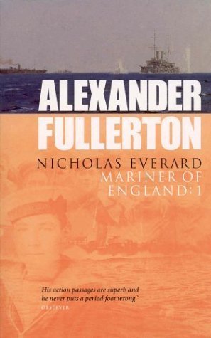 9780751532005: Nicholas Everard 'the Blooding of the Guns', 'Sixty Minutes for St.George', 'Patrol to the Golden Horn : Mariner of England