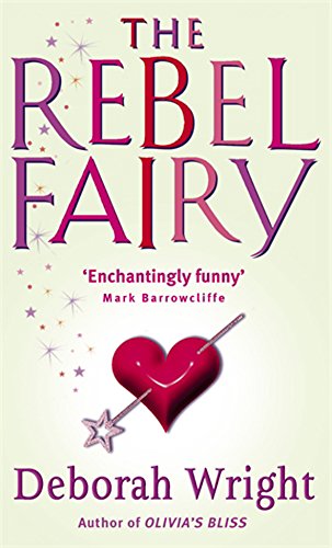 The Rebel Fairy (9780751532043) by Deborah Wright