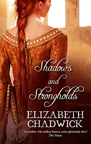 Imagen de archivo de Shadows and Strongholds. Elizabeth Chadwick a la venta por ThriftBooks-Dallas