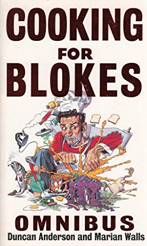 Stock image for Cooking For Blokes Omnibus: Cooking for Blokes and Flash Cooking for Blokes for sale by WorldofBooks