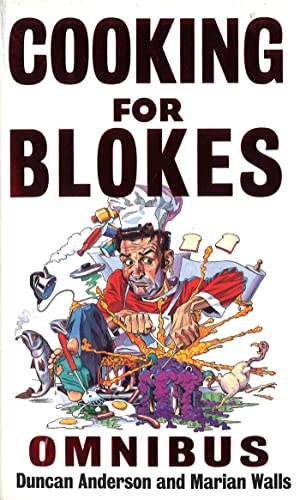 Stock image for Cooking For Blokes Omnibus: Cooking for Blokes and Flash Cooking for Blokes for sale by WorldofBooks