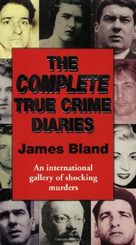 Stock image for The Complete True Crime Diaries for sale by ThriftBooks-Atlanta