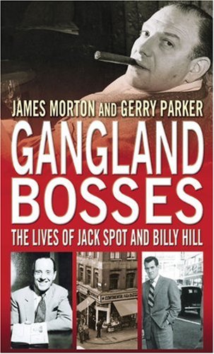 Imagen de archivo de Gangland Bosses The Lives of Jack Spot and Billy Hill a la venta por Buchpark