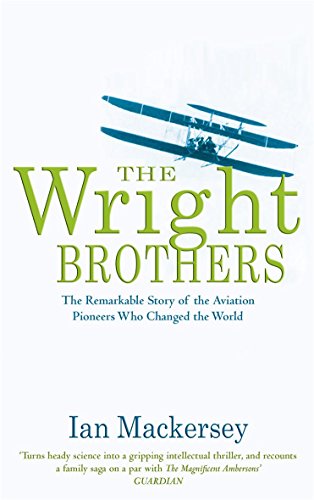 9780751533682: The Wright Brothers: The Aviation Pioneers Who Changed the World