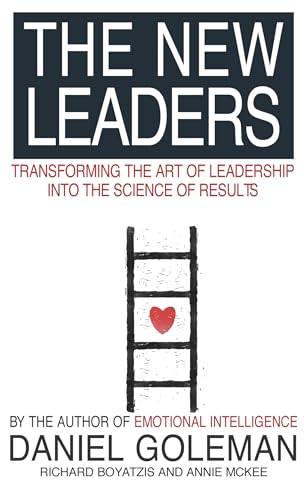 The New Leaders : Transforming the Art of Leadership