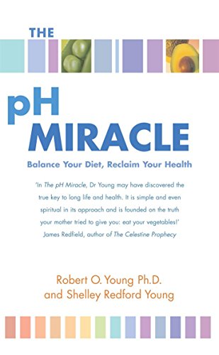 9780751534061: The pH Miracle: Balance Your Diet, Reclaim Your Health