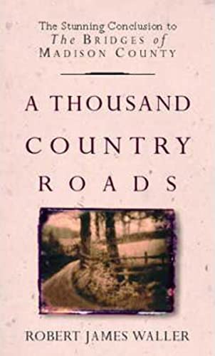 Stock image for A Thousand Country Roads for sale by Half Price Books Inc.