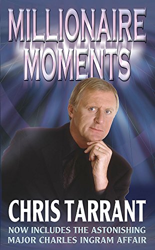 Millionaire Moments: The Story of 'Who Wants to Be a Millionaire? (9780751534139) by Tarrant Chris