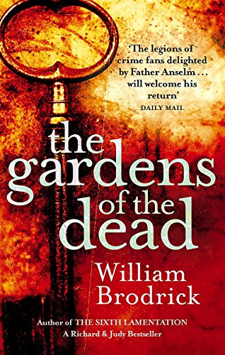 Stock image for The Gardens Of The Dead (Father Anselm Novels) for sale by WorldofBooks