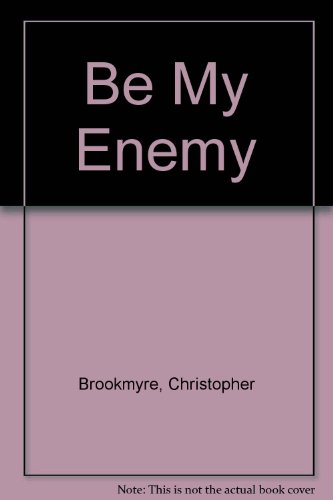 9780751534436: Be My Enemy