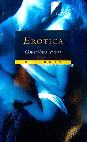Stock image for Erotica Omnibus (X Libris) (Vol 4) for sale by MusicMagpie