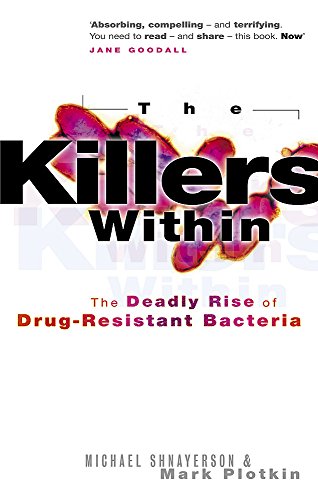 9780751534818: The Killers Within: The Deadly Rise of Drug-resistant Bacteria