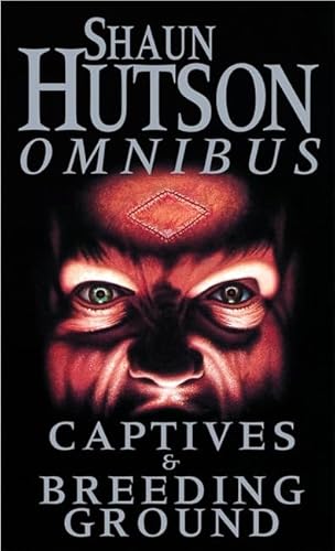 Stock image for Shaun Hutson Omnibus: Captives & Breeding Ground for sale by WorldofBooks