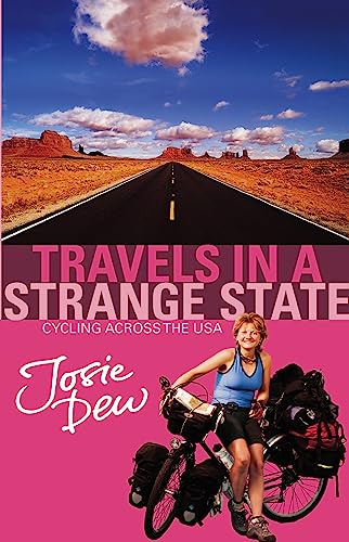 Stock image for Travels In A Strange State: Cycling Across the USA for sale by WorldofBooks