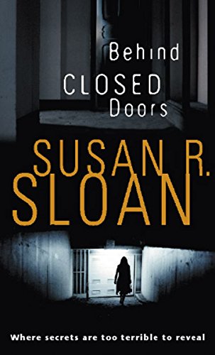 Behind Closed Doors (9780751535624) by Sloan Susan