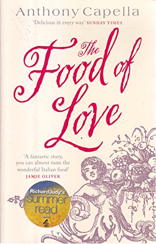 Stock image for The Food Of Love: Anthony Capella for sale by WorldofBooks