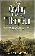 Stock image for The Cowboy with the Tiffany Gun for sale by MusicMagpie