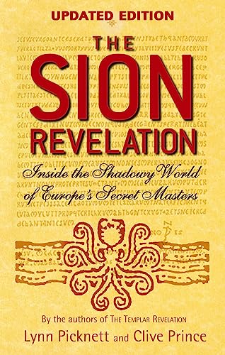 Stock image for The Sion Revelation: Inside the Shadowy World of Europe's Secret Masters for sale by WorldofBooks