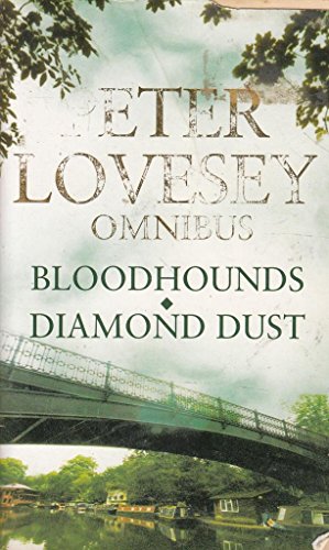 Stock image for Peter Lovesey Omnibus: Bloodhounds / Diamond Dust for sale by WorldofBooks