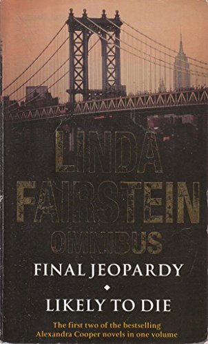 9780751536430: Final Jeopardy/Likely To Die Omnibus (Alexandra Cooper)