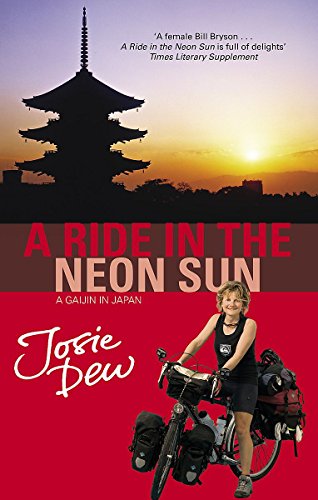 Stock image for A Ride In The Neon Sun: A Gaijin in Japan for sale by WorldofBooks
