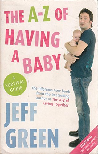 Beispielbild fr The A-Z Of Having A Baby zum Verkauf von WorldofBooks