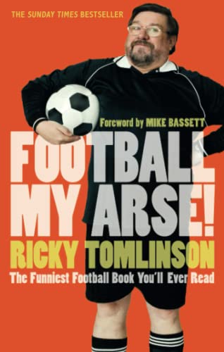 Imagen de archivo de Football My Arse! a la venta por Better World Books