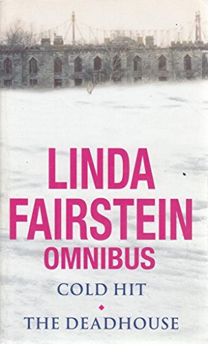 9780751537567: Linda Fairstein Omnibus: "Cold Hit", "The Deadhouse"
