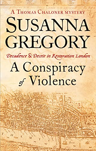 9780751537581: A Conspiracy of Violence A Thomas Chaloner Mystery