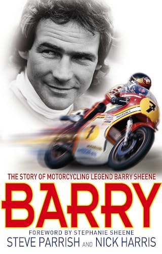 9780751539325: Barry: The Story of Motorcycling Legend, Barry Sheene