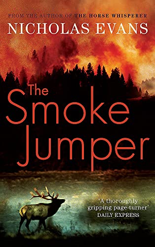 Stock image for The Smoke Jumper [Paperback] Nicholas Evans for sale by Discover Books