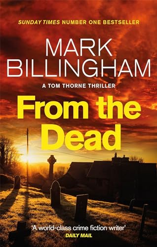 9780751540031: From The Dead (Tom Thorne Novels)