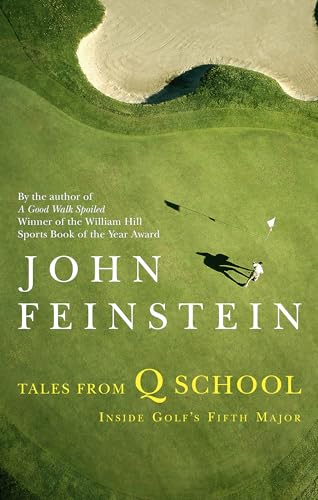 Beispielbild fr Tales From Q School: Inside Golfs Fifth Major zum Verkauf von Reuseabook