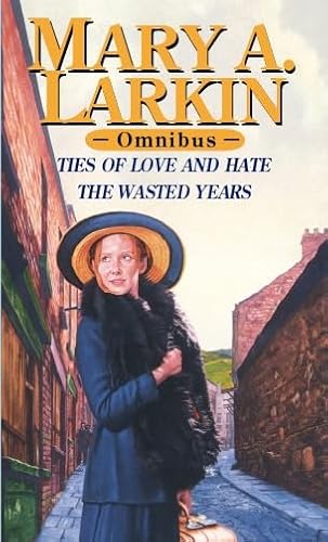 Stock image for The Wasted Years/Ties Of Love And Hate Omnibus for sale by WorldofBooks