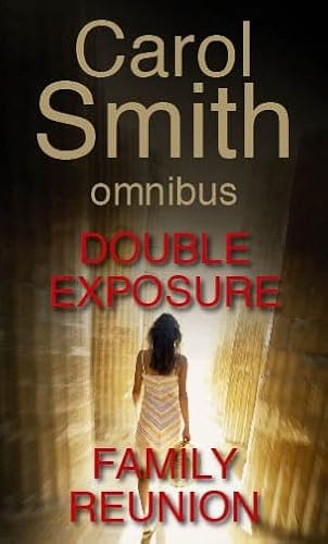 Double Exposure: AND Family Reunion (9780751540154) by Carol Smith