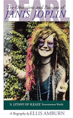 Stock image for Pearl: Obsessions and Passions of Janis Joplin for sale by WorldofBooks