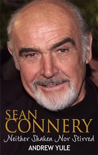 Imagen de archivo de Sean Connery : Neither Shaken nor Stirred a la venta por Better World Books: West