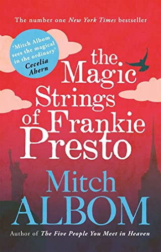 Beispielbild fr The Magic Strings of Frankie Presto: Mitch Albom zum Verkauf von WorldofBooks