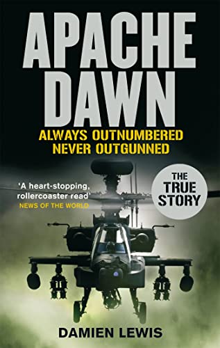 9780751541915: Apache Dawn: Always outnumbered, never outgunned.