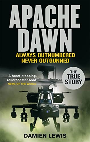 9780751541915: Apache Dawn: Always outnumbered, never outgunned.